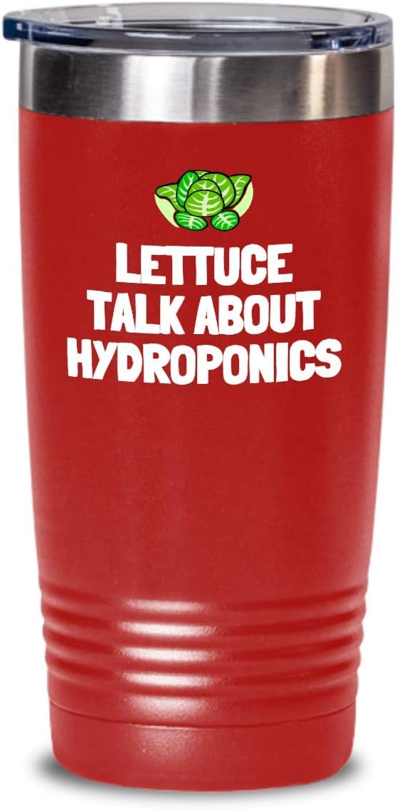 Funny Hydroponics Tumbler - Hydroponic Gardener Gift - Lettuce Talk About Hydroponics
