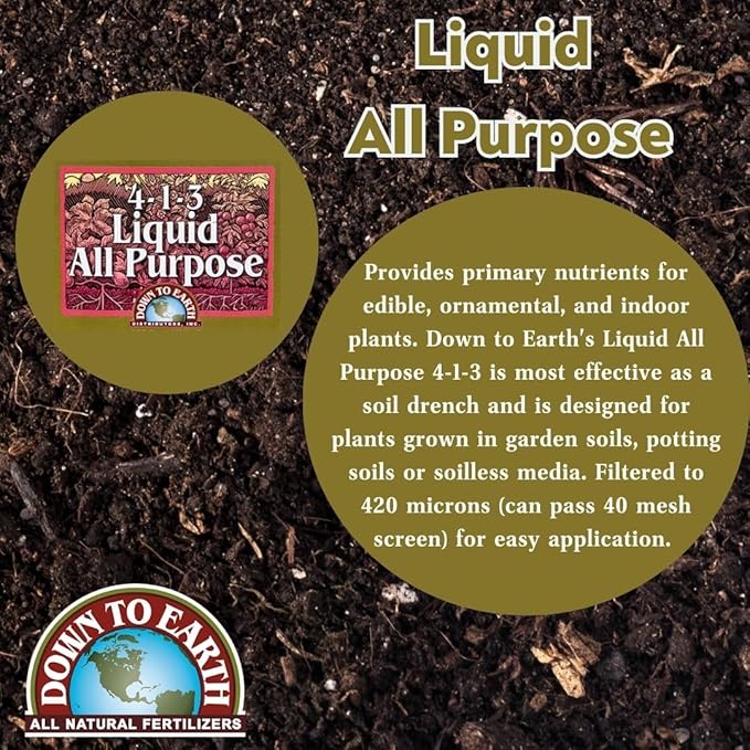 Down To Earth All Natural Fertilizers Organic Liquid All Purpose Concentrate - Plant Food for Vegetable Gardens - Makes up to 32 Gallons 4-1-3 32 oz