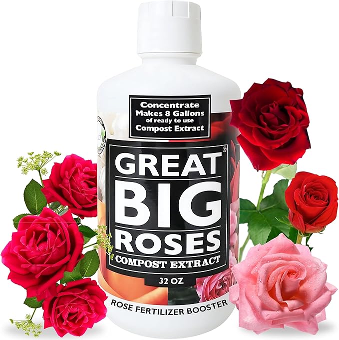 Great Big Roses – Soil and Rose Fertilizer Booster to Grow The Best Roses and Flowers Rose Food Compost Extract for Rose Bush 32 Ounce Concentrate (Makes 8 Gallons)