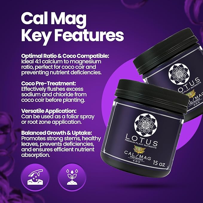 Lotus Nutrients Cal-Mag Pro Series - All Natural Premium Powdered Plant Nutrients with Calcium and Magnesium for Hydroponic Coco Coir and Soil | Improve Plant Health Indoor and Outdoor Gardens (15oz)