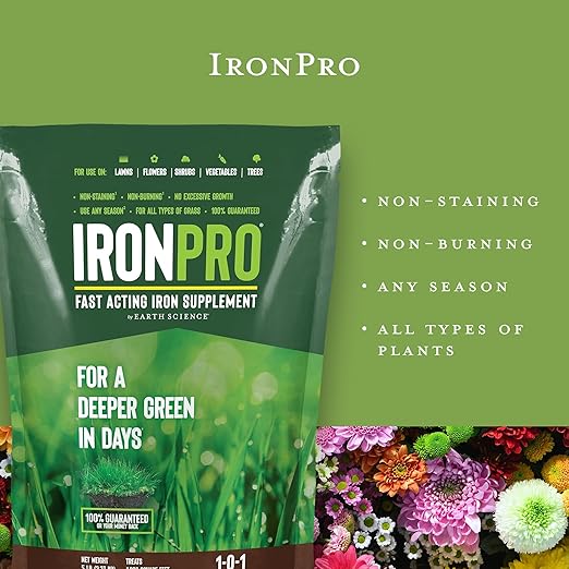 Earth Science IronPro Fast Acting Lawn Garden Iron Supplement–5 lb–Deep Green Results for Grass Flowers Vegetables &amp Shrubs Non-Staining &amp Non-Burning Easy Apply Formula Covers 1600 Sq.