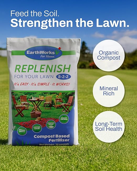 EarthWorks EW4H Replenish Lawn Fertilizer (8-2-2) Organic Compost Grass Food Deep Root Turf Booster Year-Round Green Soil-Building Formula for All Seasons 25 lbs