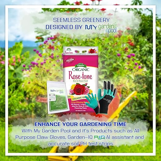 Espoma RT18 Organic Rose-Tone 4-3-2 18 lb. Bag with My Garden Pool PH Soil Test Strips 20 ct and My Garden Pool Superior Gardening Claw Gloves and Garden-IQ Smart Gardening AI Assistant!